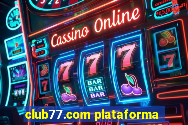 club77.com plataforma